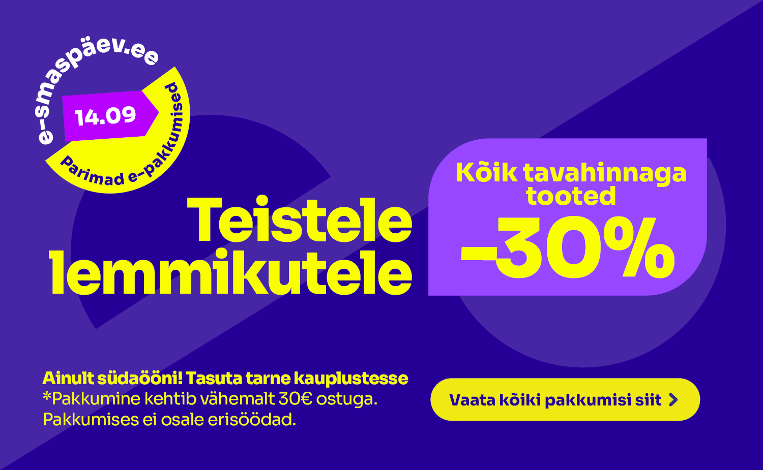 Kõik teistele lemmikutele -30%